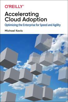 Michael Kavis: Accelerating Cloud Adoption, Buch