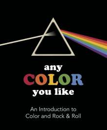 Benjamin Darling: Any Color You Like: An Introduction to Colors and Rock &amp; Roll, Buch
