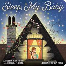 Dr Lena Allen-Shore: Sleep, My Baby, Buch