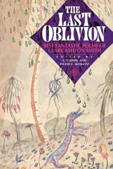 Clark Ashton Smith: The Last Oblivion, Buch