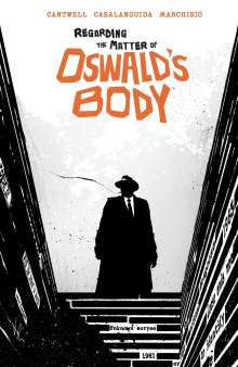 Christopher Cantwell: Regarding the Matter of Oswald's Body, Buch
