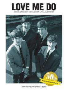 The Beatles: The Beatles: Love Me Do - 50th Anniversary Edition, Noten