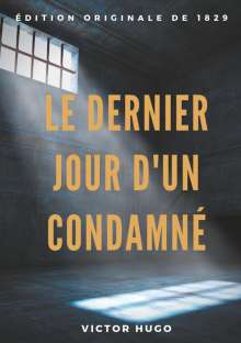 Victor Hugo: Le Dernier Jour d'un condamné, Buch