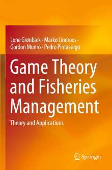 Lone Grønbæk: Game Theory and Fisheries Management, Buch