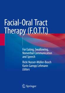 Facial-Oral Tract Therapy (F.O.T.T.), Buch