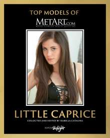 Isabella Catalina: Top Models of MetArt.com - Little Caprice, Buch