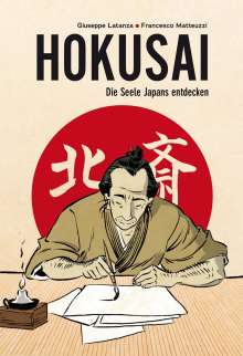 Francesco Matteuzzi: Hokusai - Die Seele Japans entdecken, Buch