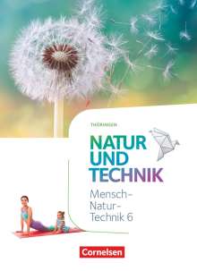 Volker Abegg: Natur und Technik 6. Schuljahr. Naturwissenschaften - Thüringen - Schülerbuch, Buch
