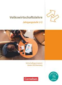 Christoph Hertrich: Wirtschaftsgymnasium Baden-Württemberg Jahrgangsstufen 1+2. Profil Wirtschaft - VWL - Schülerbuch, Buch