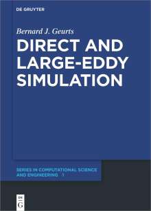Bernard J. Geurts: Direct and Large-Eddy Simulation, Buch