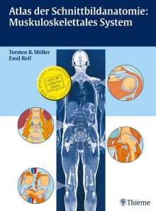 Torsten Bert Möller: Atlas der Schnittbildanatomie: Muskuloskelettales System, Buch