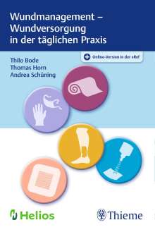 Thilo Bode: Wundmanagement - Wundversorgung in der täglichen Praxis, 1 Buch und 1 Diverse