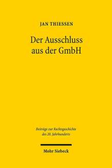 Jan Thiessen: Der Ausschluss aus der GmbH, Buch