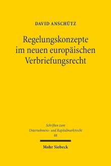 David Anschütz: Regelungskonzepte im neuen europäischen Verbriefungsrecht, Buch