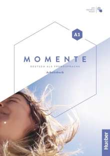 Sabine Glas-Peters: Momente A1. Arbeitsbuch plus interaktive Version, 1 Buch und 1 Diverse