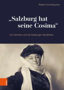 Robert Kriechbaumer: "Salzburg hat seine Cosima", Buch