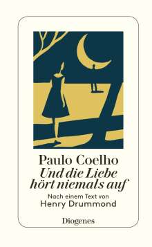 Paulo Coelho: Und die Liebe hört niemals auf, Buch