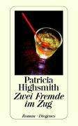 Patricia Highsmith: Zwei Fremde im Zug, Buch