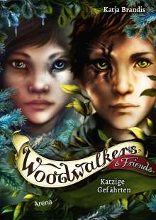 Katja Brandis: Woodwalkers &amp; Friends. Katzige Gefährten, Buch