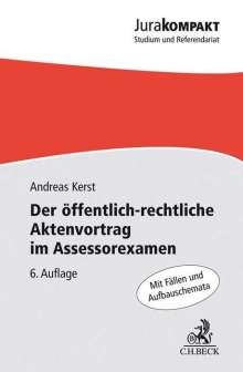 Andreas Kerst: Der öffentlich-rechtliche Aktenvortrag im Assessorexamen, Buch