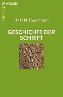 Harald Haarmann: Geschichte der Schrift, Buch