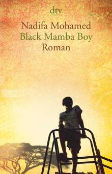 Nadifa Mohamed: Black Mamba Boy, Buch