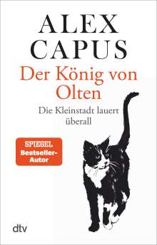 Alex Capus: Der König von Olten, Buch