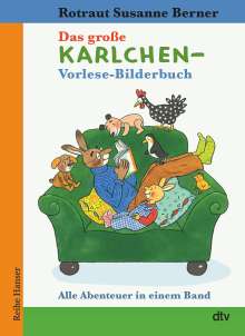 Rotraut Susanne Berner: Das große Karlchen-Vorlese-Bilderbuch, Alle Abenteuer in einem Band, Buch