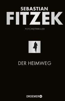 Sebastian Fitzek: Der Heimweg, Buch