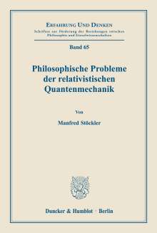Manfred Stöckler: Philosophische Probleme der relativistischen Quantenmechanik, Buch