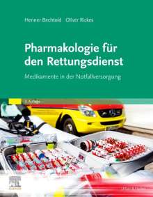Henner Bechtold: Pharmakologie für den Rettungsdienst, Buch