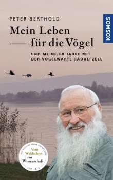 Peter Berthold: Mein Leben für die Vögel, Buch