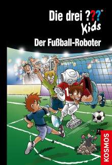 Ulf Blanck: Die drei ??? Kids 75. Der Fußball-Roboter (drei Fragezeichen), Buch