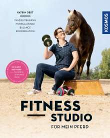 Katrin Obst: Fitnessstudio für mein Pferd, Buch