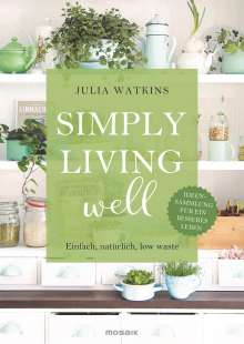 Julia Watkins: Simply living well, Buch