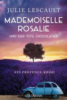 Julie Lescault: Mademoiselle Rosalie und der tote Chocolatier, Buch