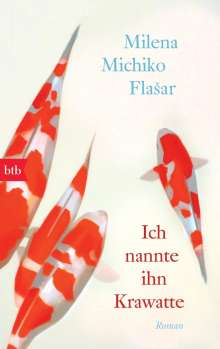 Milena M. Flasar: Ich nannte ihn Krawatte, Buch