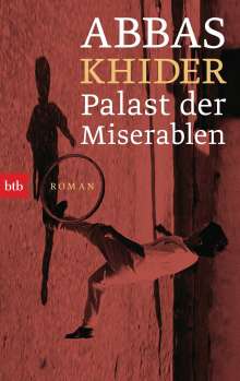 Abbas Khider: Palast der Miserablen, Buch