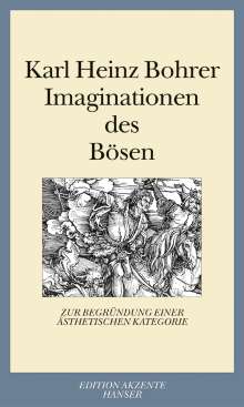 Karl Heinz Bohrer: Imaginationen des Bösen, Buch