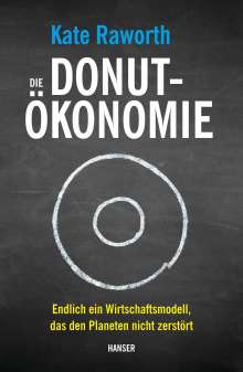 Kate Raworth: Die Donut-Ökonomie, Buch