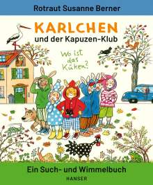Rotraut Susanne Berner: Karlchen und der Kapuzen-Klub, Buch