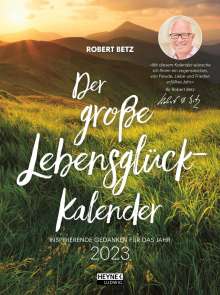 Robert Betz: Der große Lebensglück-Kalender 2023, Kalender