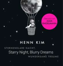 Henn Kim: Starry Night, Blurry Dreams - Sternenklare Nacht, wundersame Träume, Buch