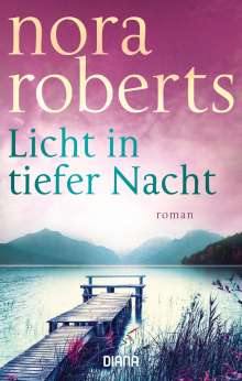 Nora Roberts: Licht in tiefer Nacht, Buch