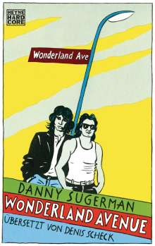 Danny Sugerman: Wonderland Avenue, Buch