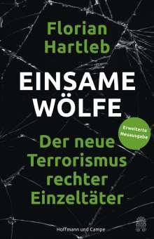Florian Hartleb: Einsame Wölfe, Buch
