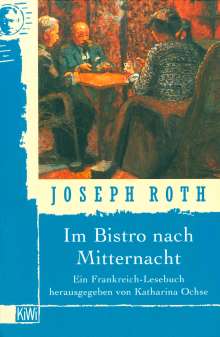 Joseph Roth: Im Bistro nach Mitternacht, Buch