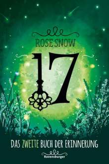 Rose Snow: 17, Das zweite Buch der Erinnerung, Buch