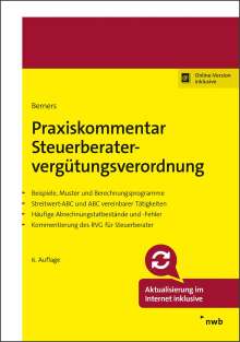 Jürgen F. Berners: Praxiskommentar Steuerberatervergütungsverordnung, 1 Buch und 1 Diverse