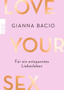 Gianna Bacio: Love Your Sex, Buch